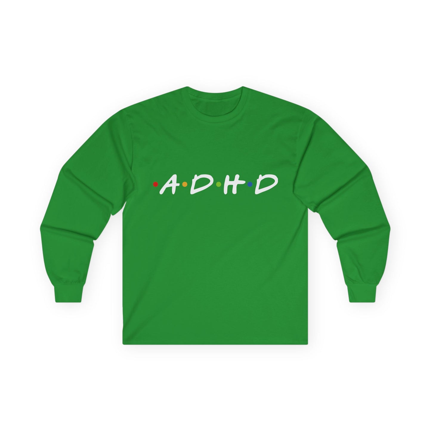 ADHD Long Sleeve Tee — "The One Where Being Different Is What Makes You Beautiful"