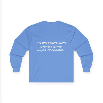 ADHD Long Sleeve Tee — "The One Where Being Different Is What Makes You Beautiful"