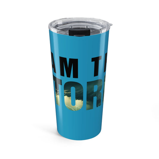 I AM THE STORM Tumbler 20oz