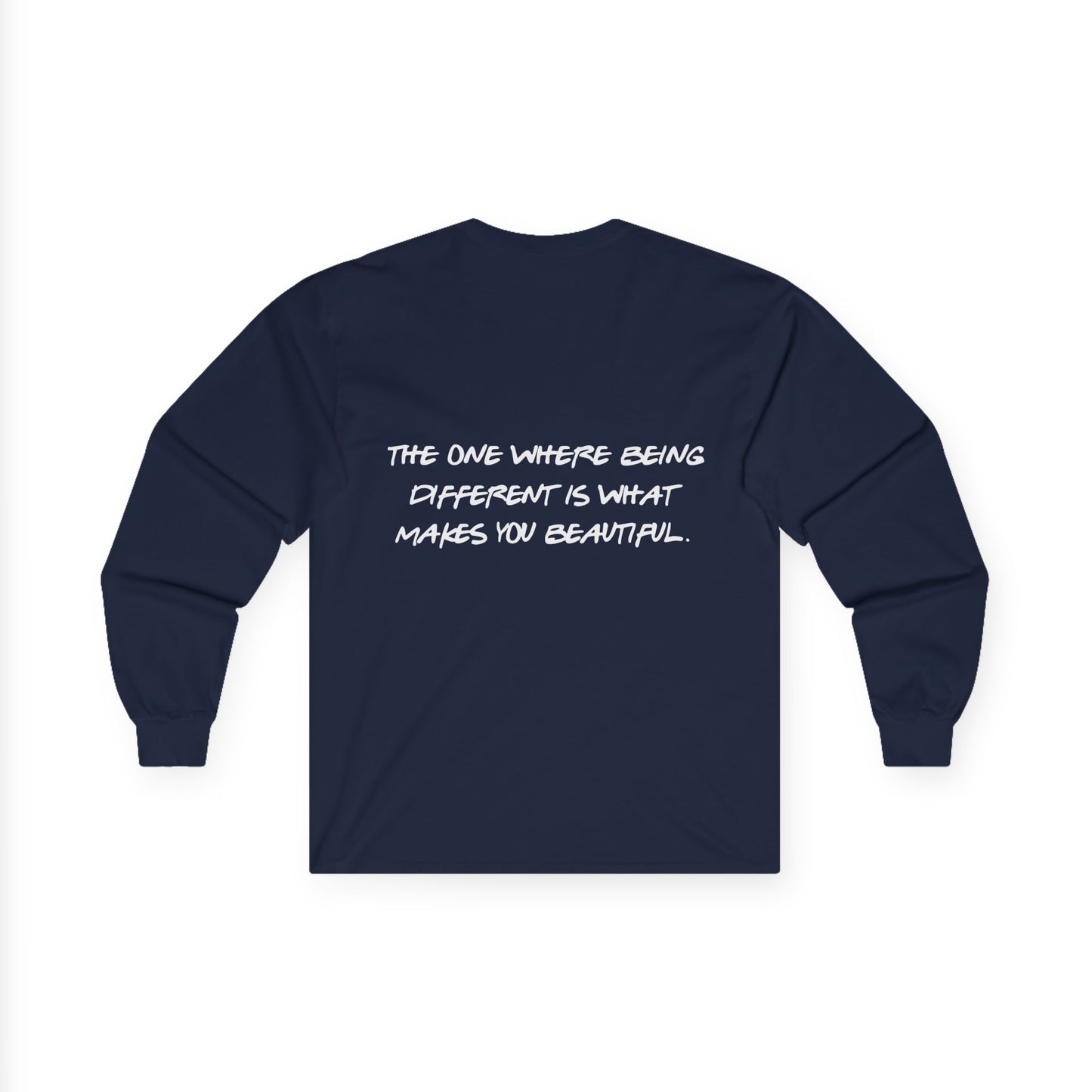 ADHD Long Sleeve Tee — "The One Where Being Different Is What Makes You Beautiful"