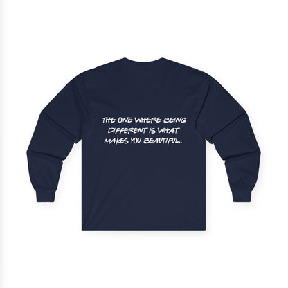 ADHD Long Sleeve Tee — "The One Where Being Different Is What Makes You Beautiful"