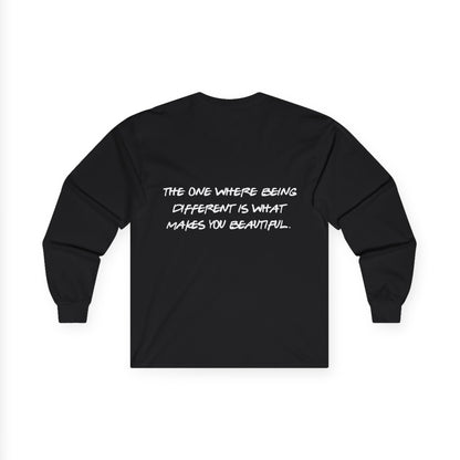 ADHD Long Sleeve Tee — "The One Where Being Different Is What Makes You Beautiful"