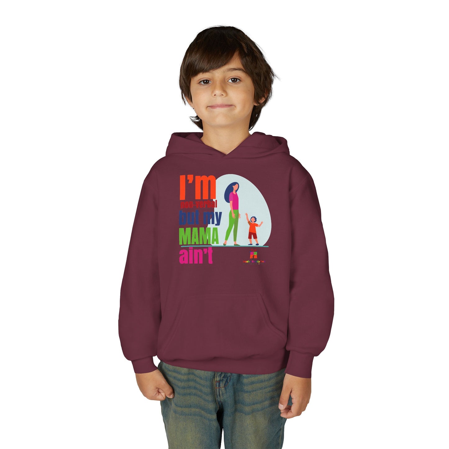 I’m Non-Verbal But My Mama Ain’t Youth Hoodie