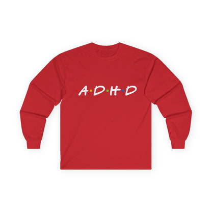 ADHD Long Sleeve Tee — "The One Where Being Different Is What Makes You Beautiful"