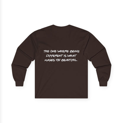 ADHD Long Sleeve Tee — "The One Where Being Different Is What Makes You Beautiful"