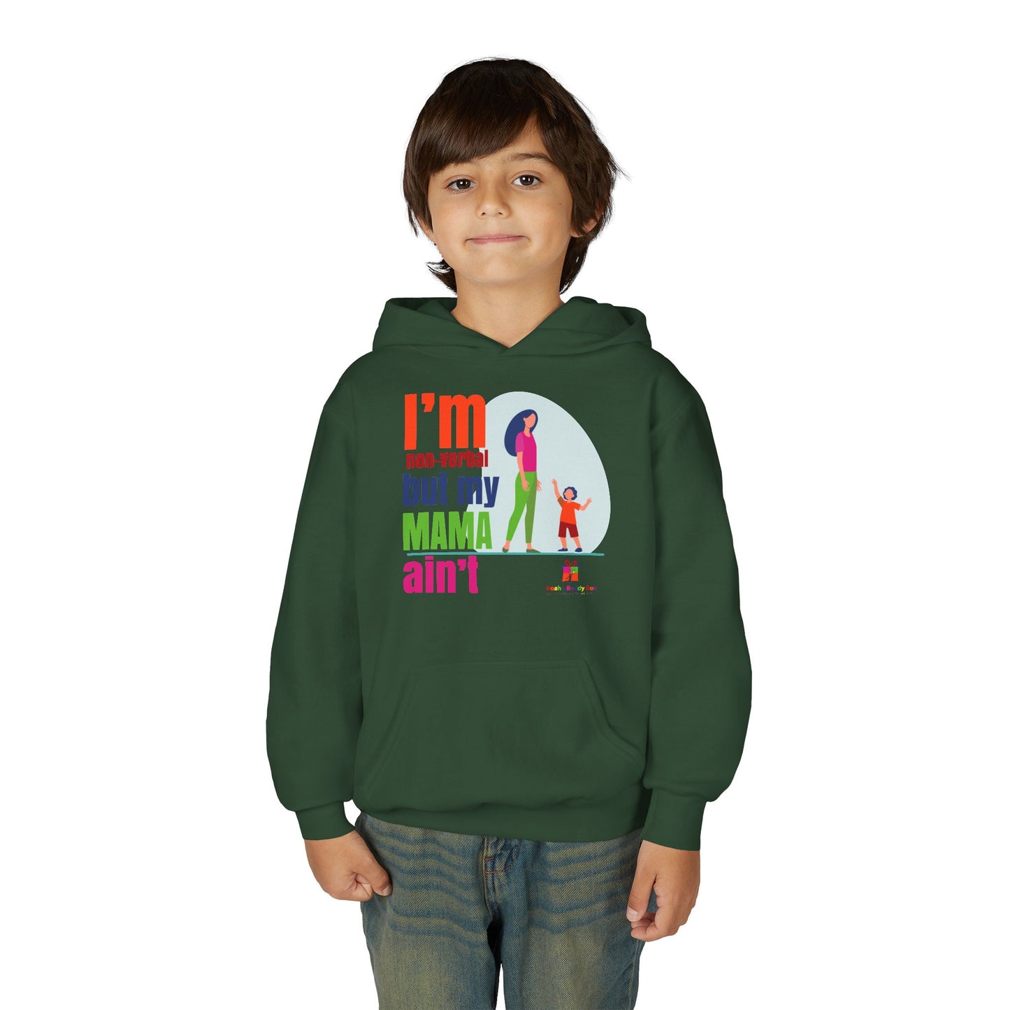 I’m Non-Verbal But My Mama Ain’t Youth Hoodie