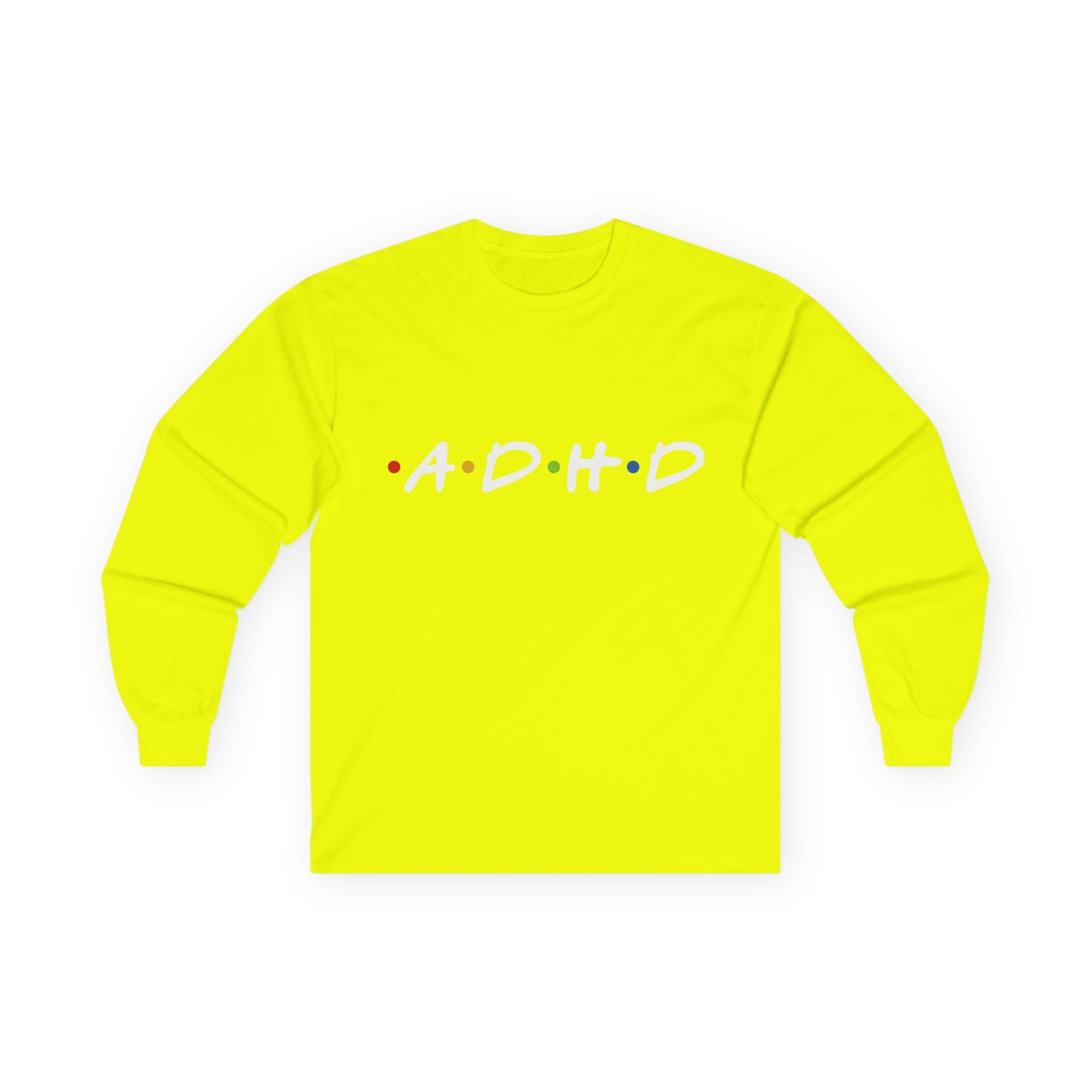 ADHD Long Sleeve Tee — "The One Where Being Different Is What Makes You Beautiful"