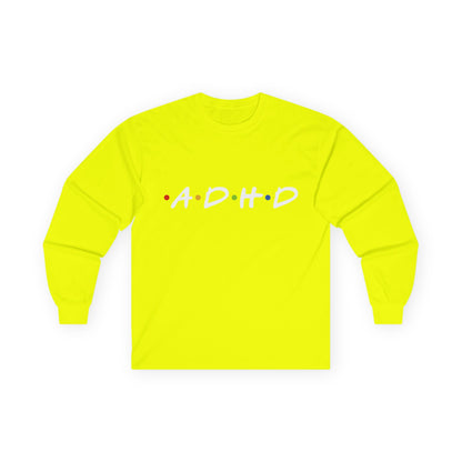ADHD Long Sleeve Tee — "The One Where Being Different Is What Makes You Beautiful"