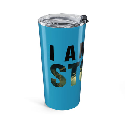 I AM THE STORM Tumbler 20oz